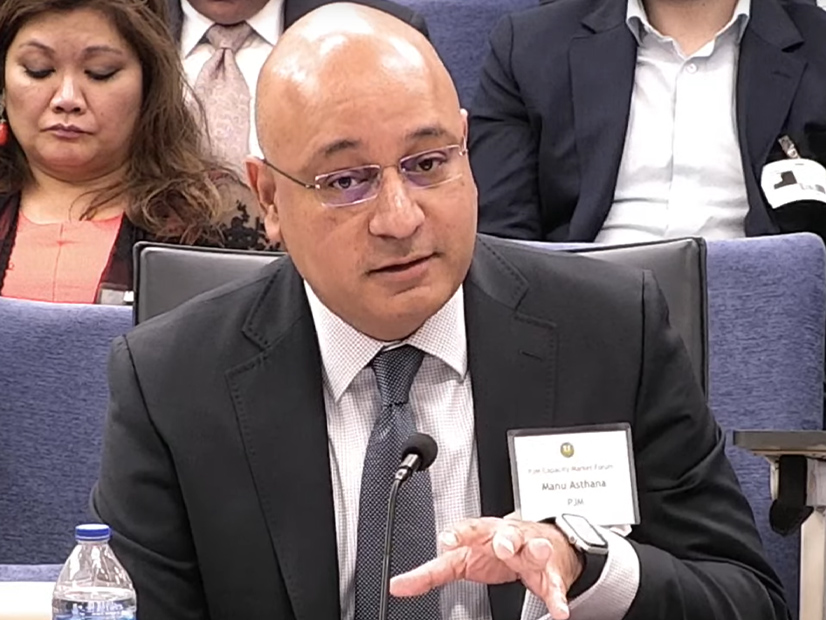 PJM CEO Manu Asthana speaks before FERC during a forum on the RTO's capacity market on June 15.